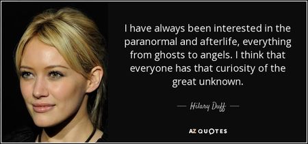 quote-i-have-always-been-interested-in-the-paranormal-and-afterlife-everything-from-ghosts-hilary-du