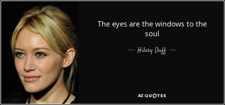 quote-the-eyes-are-the-windows-to-the-soul-hilary-duff-63-21-28