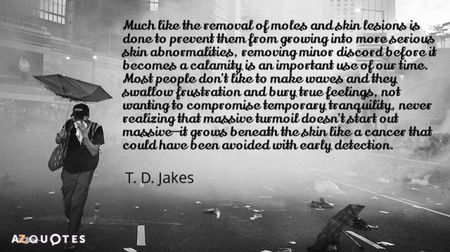 Quotation-T-D-Jakes-Much-like-the-removal-of-moles-and-skin-lesions-is-73-54-59