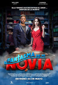 El Fantasma de mi Novia (2018)