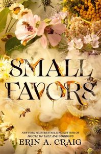 Day 24 - Largely unknown book you love - Small Favors, Erin A. Craig