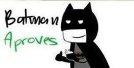 batman aproves