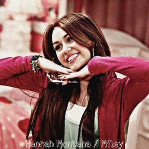 #solivagant → Hannah Montana / Miley.; Hannah Montana.
