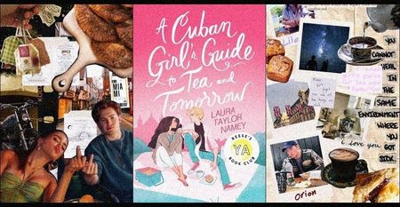 ⤷A Cuban Girl's Guide to Tea and Tomorrow ✎ Laura Taylor Namey「vol. 1﹚