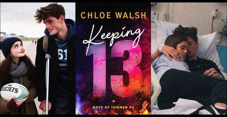 ⤷Keeping 13 ✎ Chloe Walsh「vol. 2﹚