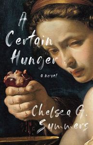 A Certain Hunger, Chelsea Summers˛　I wouldn’t say I believe in the glorification of cannibalism; and murder, but for the shock value—I truly support women’s rights but more importantly, I support women’s wrongs. Dorothy’s exploration of female desire made me devour it in one sitting, ★★★★☆.
