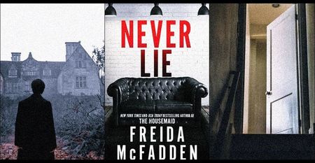 ⤷Never Lie ✎ Freida McFadden「 ☼﹚