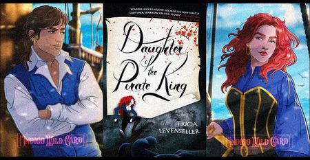 ⤷Daughter of the Pirate King ✎ Tricia Levenseller「vol. 1﹚