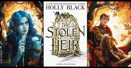 ⤷The Stolen Heir ✎ Holly Black「vol. 1﹚