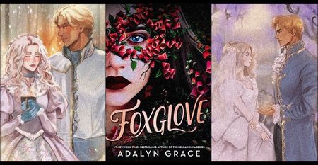 ⤷Foxglove ✎ Adalyn Grace「vol. 2﹚