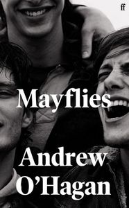Mayflies, Andrew O’Hagan˛　My only critique is that the shift from part one to part two is jarring. I; It felt like I was reading two different books at times, and some parts of the first half could be a little slow. But when the second half hit, it hit hard, and I couldn’t put it down, ★★★★☆.
