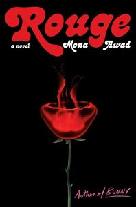 Rouge, Mona Awad˛　There’s a sinister vibe throughout, blending with satire in a way that; keeps you on edge while also making you laugh at the absurdity. It’ll leave you questioning just how much you’re willing to sacrifice to feel “perfect”, ★★★★☆.
