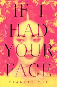 If I Had Your Face, Frances Cha˛　Beautiful. This isn’t a plot-heavy book; it’s more like a slice; of life, showing you each of the four women’s experience and the gritty details that don’t always make it into stories about beauty and success. It’s really powerful, painful and honest, ★★★★★.
