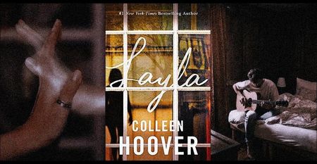 ⤷Layla ✎ Colleen Hoover「 ☼﹚