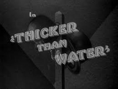 Buddies Thicker Than Water