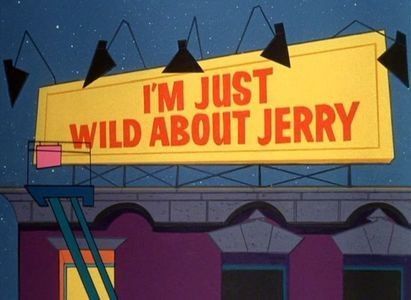 Im Just Wild About Jerry