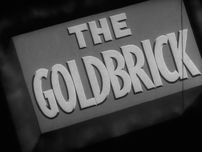 The Goldbrick