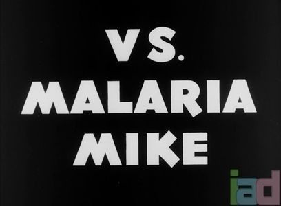 Versus Malaria Mike