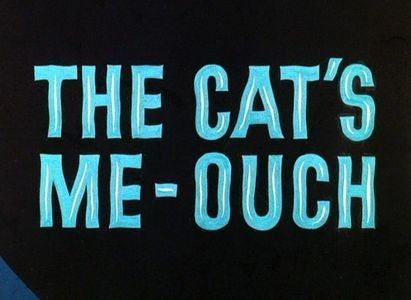The Cats Me Ouch