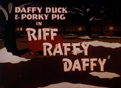 Riff Raffy Daffy