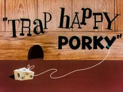Trap Happy Porky
