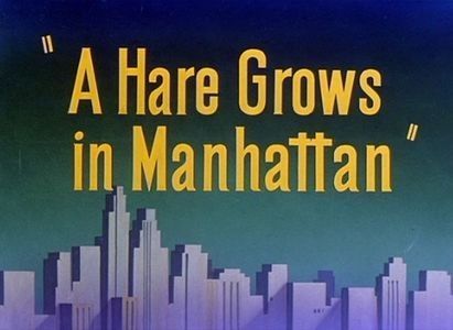 A Hare Grows In Manhattan