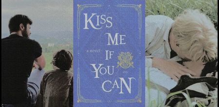 ˓❛Kiss Me If You Can❜˒　　[3✭]　ᵇʸقẒị♥g̣.