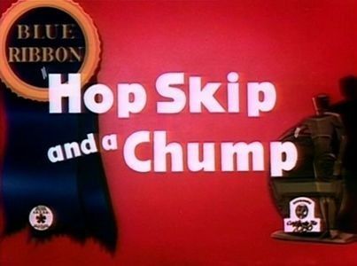 Hop Skip And A Chump