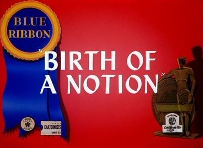Birth Of A Notion