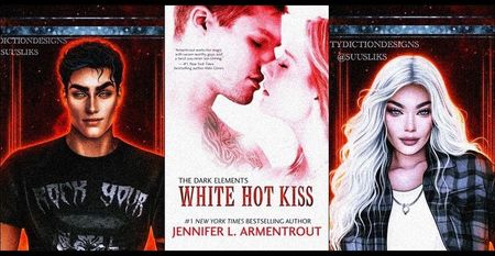 ⤷White Hot Kiss ✎ Jennifer L. Armentrout「vol. 1﹚