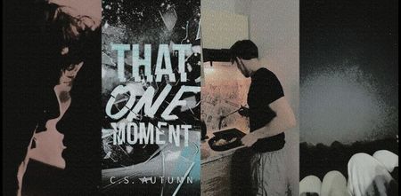 ˓❛That 1 Moment❜˒ [3,8✭] ᵇʸقC̣.Ṣ.♥Ạụṭụṃṇ.
