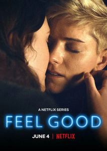 Feel Good (2020-2021) ★★★★★; ❛Why do some people need so much help just to exist, and then other people don&#039;t need any help at all?❜
