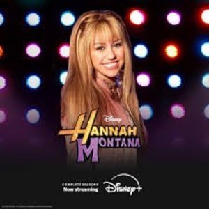 Hannah Montana.