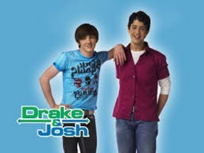 Drake & Josh.