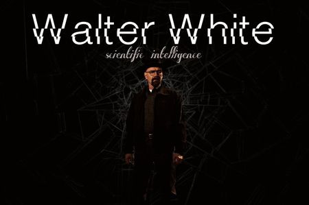 [X] Walter White ➝ #iMysticFalls.; He can use his knowledge to solve problems and create things others cant
He knows how to make people believe what he wants them to believe.
He s always looking for a way to stay in control
