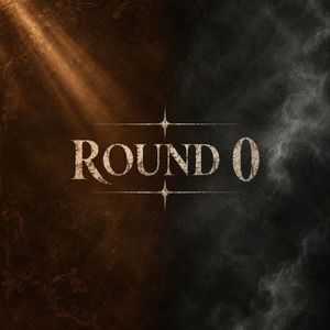 ◦══　round ₀　══◦