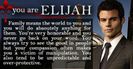 you are Elijah