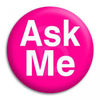 ASK ME