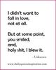 Cute-Funny-Love-Quotes-For-Girlfriend-I-didn’t-want-to-fall-in-love-not-at-all.-But-at-some-point-yo