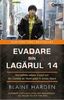 135.Evadare din Lagarul 14 - Blaine Harden
