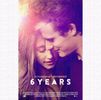 ❝6 Years (2015)❞