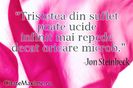 Tristetea-din-suflet-poate-ucide-infinit-mai-repede-decat-oricare-microb.Jon-Steinbeck