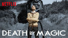 Death by Magic (2018) S1 vazut de mine