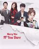 Marry Him If You Dare