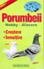 Porumbeii-hobby&afacere