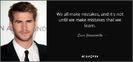 quote-we-all-make-mistakes-and-it-s-not-until-we-make-mistakes-that-we-learn-liam-hemsworth-119-20-0