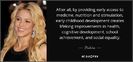 quote-after-all-by-providing-early-access-to-medicine-nutrition-and-stimulation-early-childhood-shak
