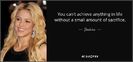 quote-you-can-t-achieve-anything-in-life-without-a-small-amount-of-sacrifice-shakira-26-74-52