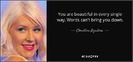 quote-you-are-beautiful-in-every-single-way-words-can-t-bring-you-down-christina-aguilera-47-92-07