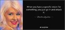 quote-when-you-have-a-specific-vision-for-something-you-just-go-in-and-attack-it-christina-aguilera-